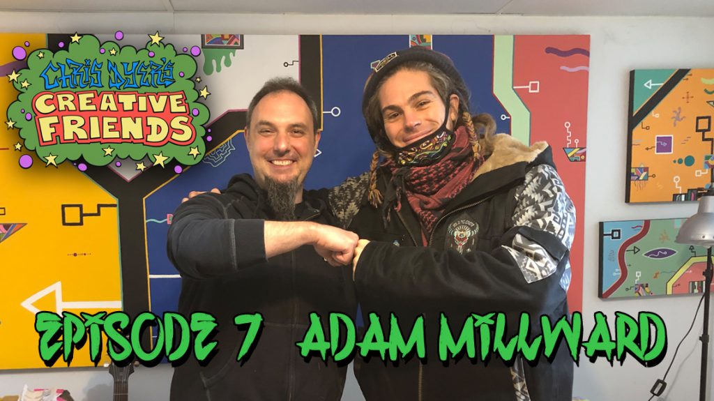 Creative Friends #7 - Adam Millward