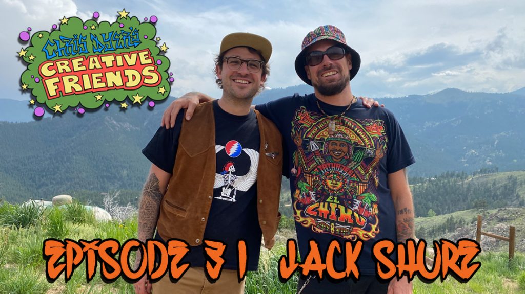 Chris Dyer's Creative Friends Podcast #31 - Jack Shure