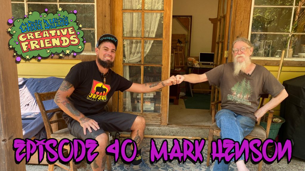Chris Dyer's Creative Friends Podcast #40 - Mark Henson